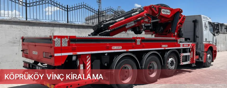 Köprüköy İlçemi Vinç Kiralama
